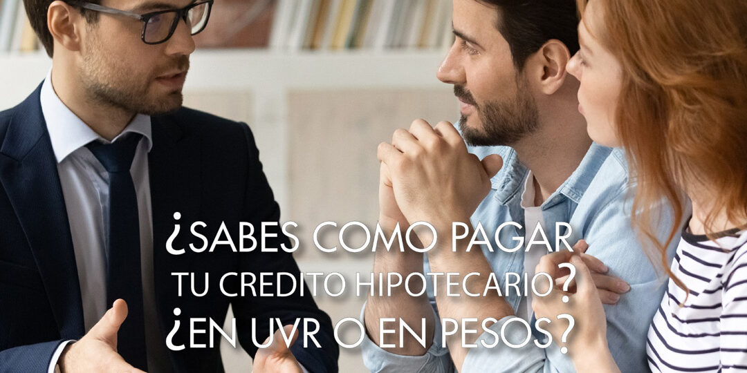 saber-como-pagar-tu-credito-hipotecario
