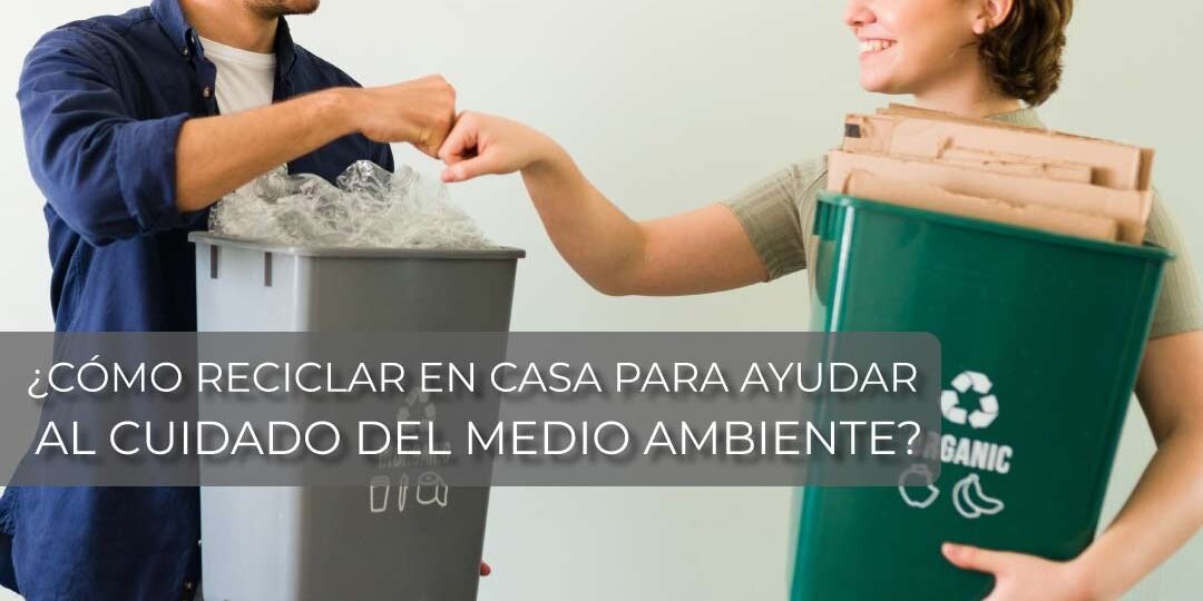 Cuidado_del_medio_ambiente Cómo reciclar en casa para ayudar al cuidado del medio ambiente