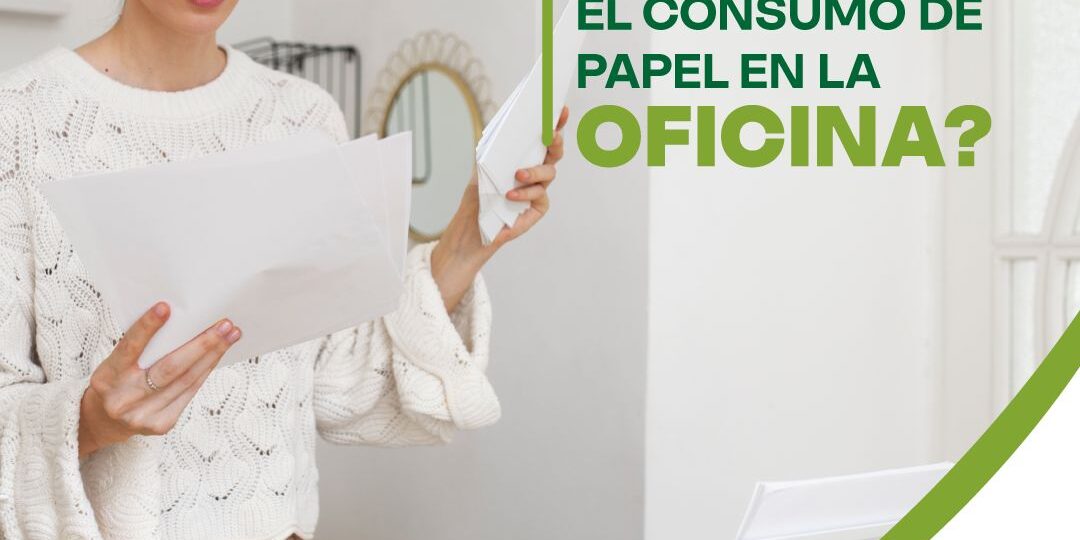 reducir consumo de papel en la oficina